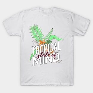 Tropical State of mind flowers T-Shirt